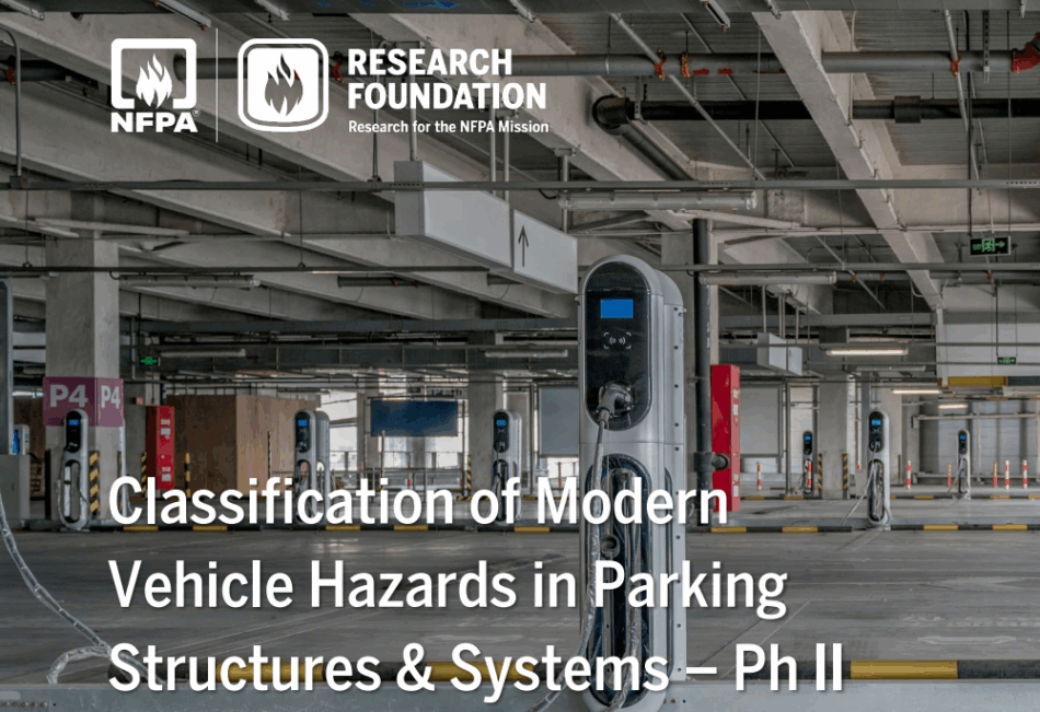 NFPA reseach Foundation Modern Vehicle Hazards in Parking Structures and Systems